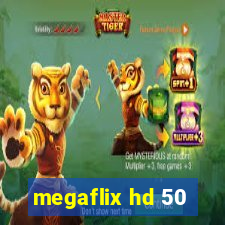 megaflix hd 50